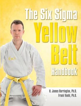 portada The Six SIGMA Yellow Belt Handbook (in English)