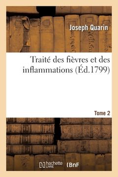 portada Traité Des Fièvres Et Des Inflammations. Tome 2 (en Francés)