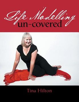 portada Life modelling un-covered (en Inglés)