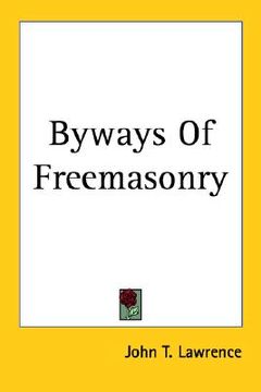 portada byways of freemasonry (en Inglés)