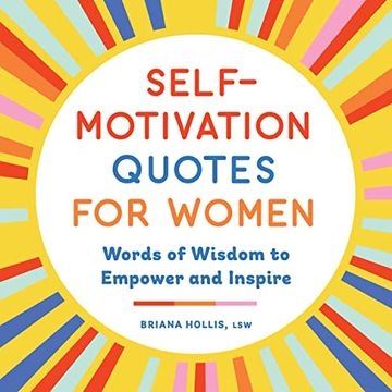 portada Self-Motivation Quotes for Women: Words of Wisdom to Empower and Inspire (in English)