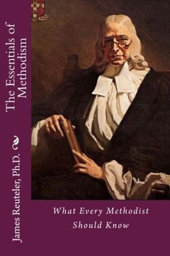 portada The Essentials of Methodism: What Every Methodist Should Know (en Inglés)