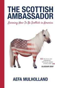 portada The Scottish Ambassador: Learning How to Be Scottish in America