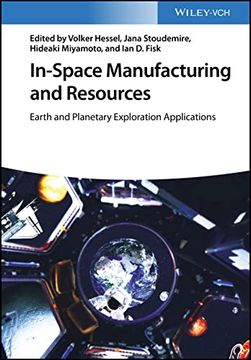 portada In-Space Manufacturing and Resource - Earth and Planetary Exploration Applications (en Inglés)