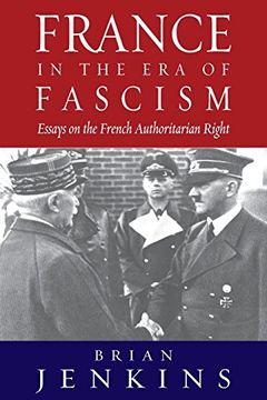 portada France in the era of Fascism: Essays on the French Authoritarian Right (en Inglés)