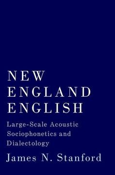 portada New England English: Large-Scale Acoustic Sociophonetics and Dialectology (in English)