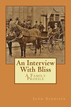 portada An Interview With Bliss: A Family Profile (en Inglés)