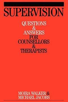 portada Supervision: Questions and Answers for Counsellors and Therapists (Questions and Answers for Counsellors and Therapists (Whurr)) (en Inglés)