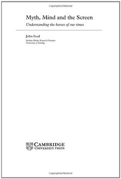 portada Myth, Mind and the Screen Hardback: Understanding the Heroes of our Time (Cambridge Studies in Criminology) (en Inglés)