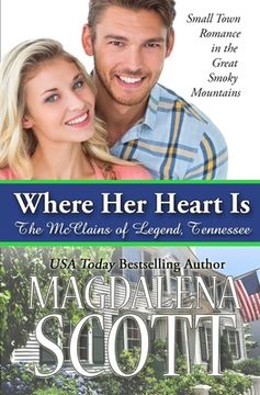 portada Where Her Heart Is: Small Town Romance in the Great Smoky Mountains (en Inglés)