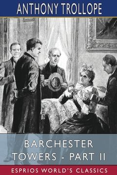portada Barchester Towers - Part II (Esprios Classics) (en Inglés)