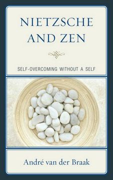 portada Nietzsche and Zen: Self Overcoming Without a Self (Studies in Comparative Philosophy and Religion)