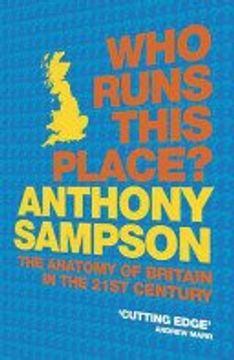 portada Who Runs This Place?  The Anatomy of Britain in the 21St Century