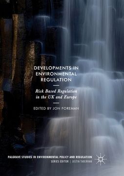 portada Developments in Environmental Regulation: Risk Based Regulation in the UK and Europe (en Inglés)