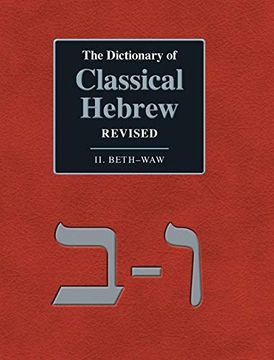 portada The Dictionary of Classical Hebrew Revised. Ii. Beth-Waw (Dchr) (en Inglés)