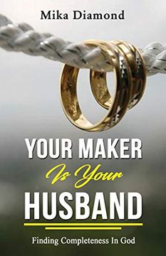 portada Your Maker is Your Husband Isaiah 54: 54 Finding Completeness in god (en Inglés)