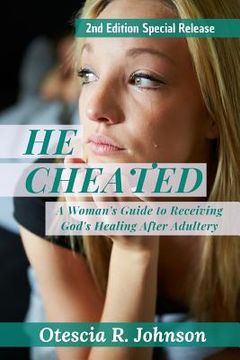 portada He Cheated 2: A Woman's Guide to Receiving God's Healing After Adultery (en Inglés)