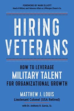 portada Hiring Veterans: How to Leverage Military Talent for Organizational Growth (en Inglés)