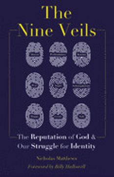portada The Nine Veils: The Reputation of god and our Struggle for Identity (en Inglés)