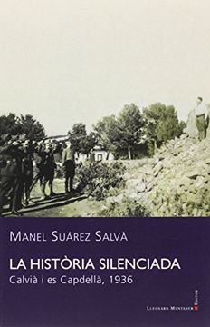 portada Història silenciada,La. Calvià i es Capdellà, 1936 (Llibres de la Nostra Terra)