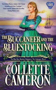 portada The Buccaneer and the Bluestocking: A Humorous Wallflower Family Saga Regency Romantic Comedy (in English)