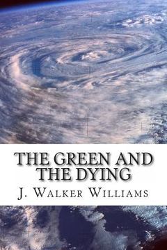 portada The Green and the Dying (en Inglés)