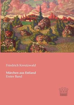 portada Märchen aus Estland: Erster Band (in German)