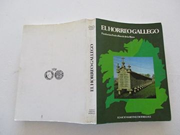 portada El hórreo gallego: estudio geográfico (Catalogación Arqueológica y Artística de Galicia)