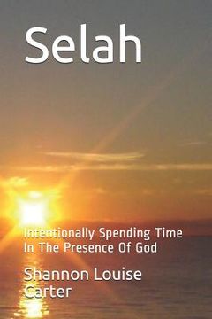portada Selah: Intentionally Spending Time in the Presence of God (en Inglés)