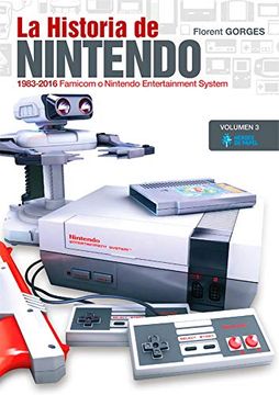 portada La Historia de Nintendo Vol. 3: 1983-2016. Famicom o Nintendo Entertainment System