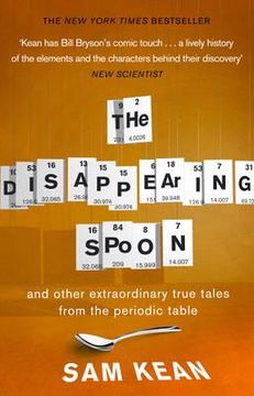 portada disappearing spoon and other true tales of madness, love, and the history of the world from the periodic table of the elements
