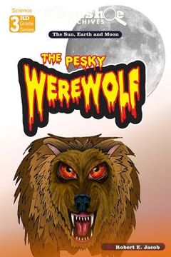 portada The Gumshoe Archives - The Pesky Werewolf (The Earth, Sun and Moon)