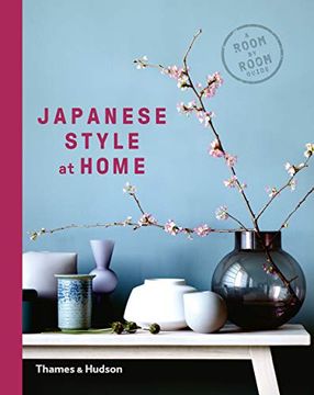 portada Japanese Style at Home: A Room by Room Guide (en Inglés)