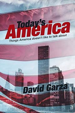 portada Today's America: Things America Doesn't Like to Talk About (in English)