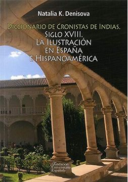 portada Diccionario de Cronistas de Indias: Siglo Xviii. La Ilustración en España e Hispanoamérica (Monografias)