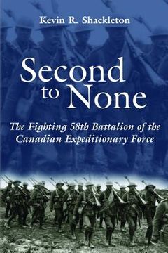 portada second to none: the fighting 58th battalion of the canadian expeditionary force (in English)