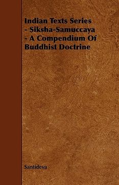 portada indian texts series - siksha-samuccaya - a compendium of buddhist doctrine (en Inglés)