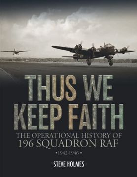 portada Thus we Keep Faith: The Operational History of 196 Squadron raf 1942-1946 (en Inglés)
