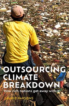portada Outsourcing Climate Breakdown: How Rich Nations get Away With it 