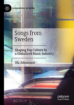 portada Songs From Sweden: Shaping pop Culture in a Globalized Music Industry (en Inglés)
