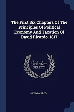 portada The First six Chapters of the Principles of Political Economy and Taxation of David Ricardo, 1817
