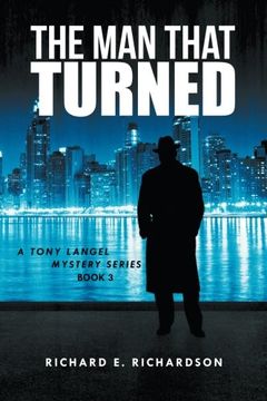 portada The man That Turned: A Tony Langel Mystery Series (en Inglés)