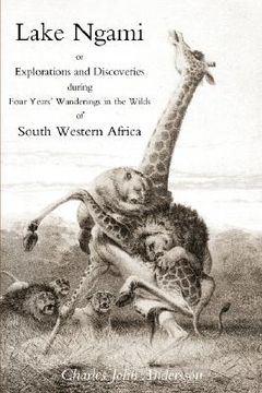portada lake ngami; or explorations and discoveries.in south west africa (en Inglés)