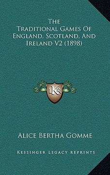 portada the traditional games of england, scotland, and ireland v2 (1898) (in English)
