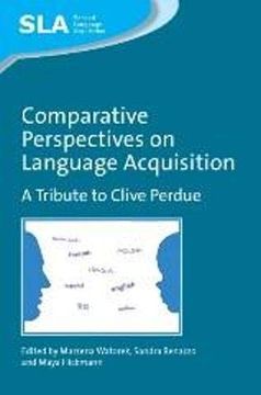 portada Comparative Perspectives on Language Acquisition: A Tribute to Clive Perdue (Second Language Acquisition, 61) (en Inglés)