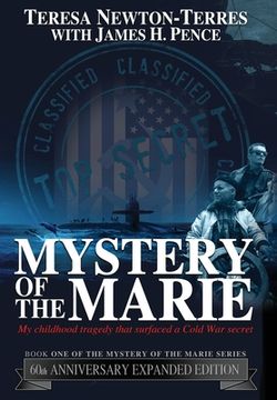 portada Mystery of the Marie: My Childhood Tragedy That Surfaced a Cold War Secret - 60th Anniversary Extended Edition (en Inglés)