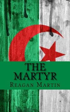portada The Martyr: Jean Bastien-Thiry and the Assassination Attempt of Charles de Gaulle (en Inglés)