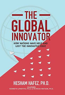portada The Global Innovator: How Nations Have Held and Lost the Innovative Edge (in English)