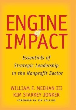 portada Engine of Impact: Essentials of Strategic Leadership in the Nonprofit Sector (en Inglés)