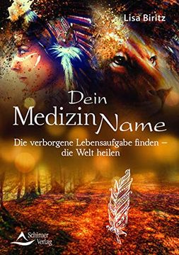 portada Dein Medizinname: Die Verborgene Lebensaufgabe Finden? Die Welt Heilen (in German)